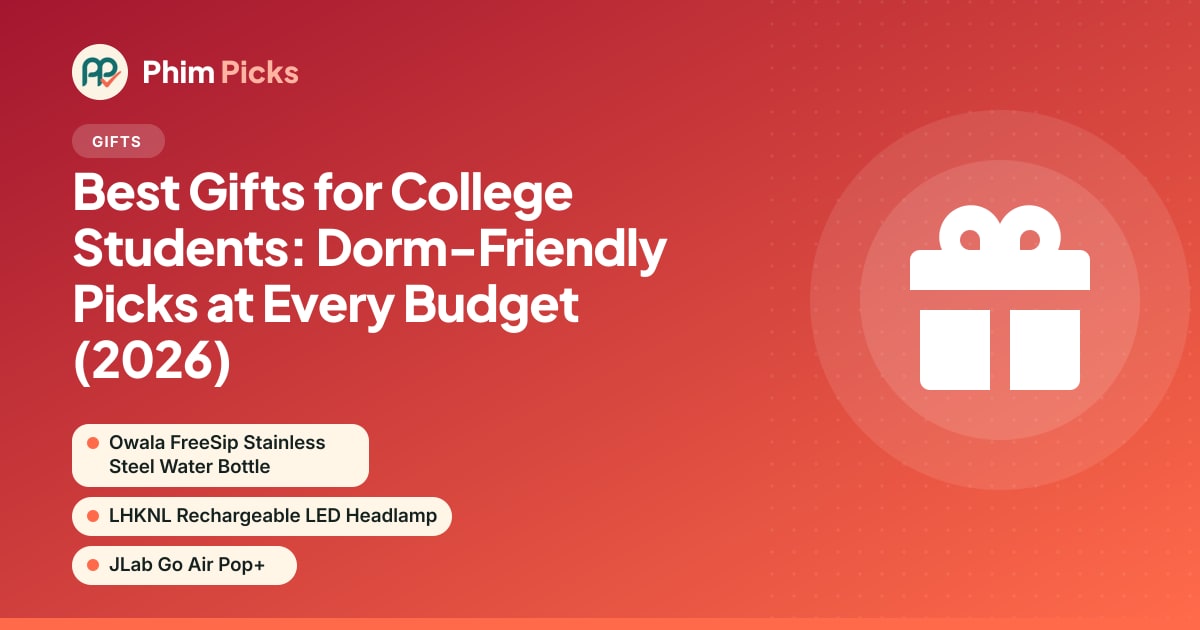 Phim Picks title graphic: Best Gifts for College Students: Dorm-Friendly Picks at Every Budget (2026)